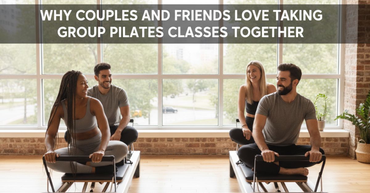 Couples and Friends Love Taking Group Pilates Classes Together